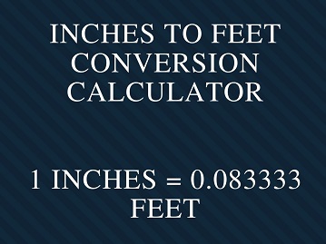 inches to Feet conversion