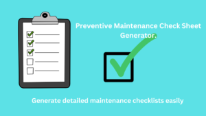 Preventive Maintenance Check Sheet Generator